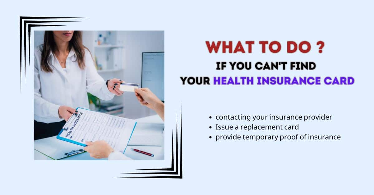 What to Do If You Can't Find Your Health Insurance Card